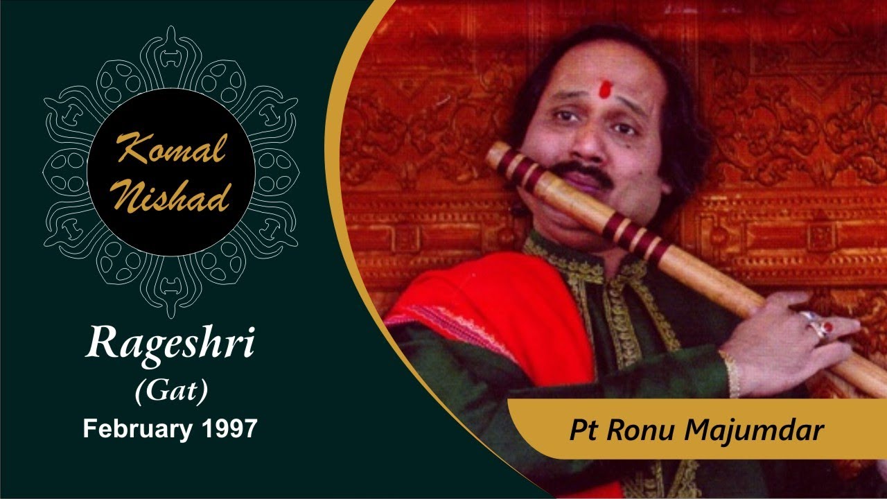 Raag Rageshri | Pt. Ronu Majumdar | Hindustani Classical Bansuri ...