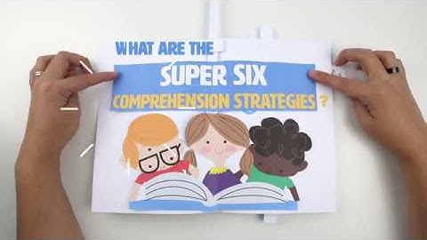 Reading Comprehension: Super Six Comprehension Strategies
