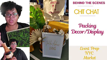 CHIT CHAT: Mini Rant | Packing for Vendor Event | Decor & Displays (PART 2) #nycmarket #goldenadorns