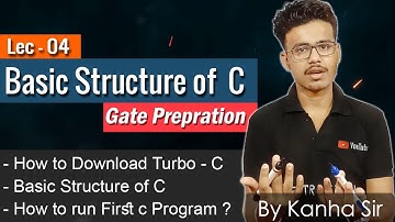 Basic Structure of C Program & How to Install Turbo - C  |  Gate preparation by Kanha Sir