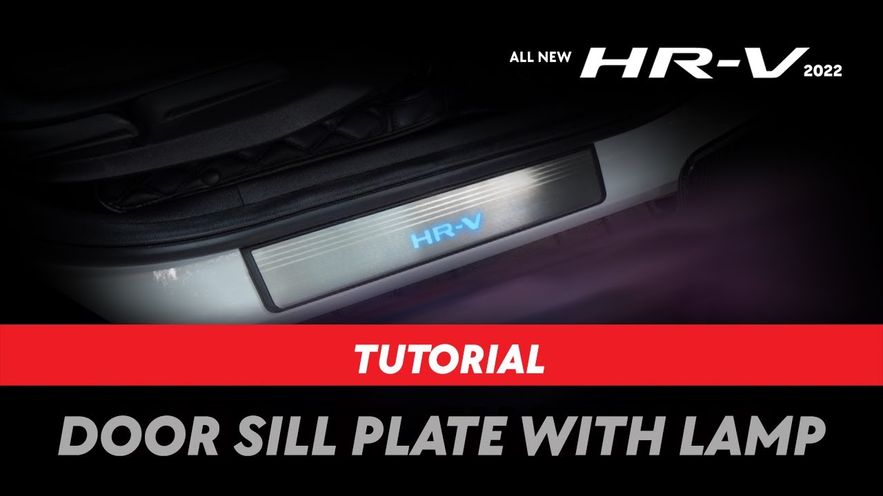 TUTORIAL CARA PEMASANGAN DOOR SILL PLATE WITH LAMP ALL NEW HRV 2022