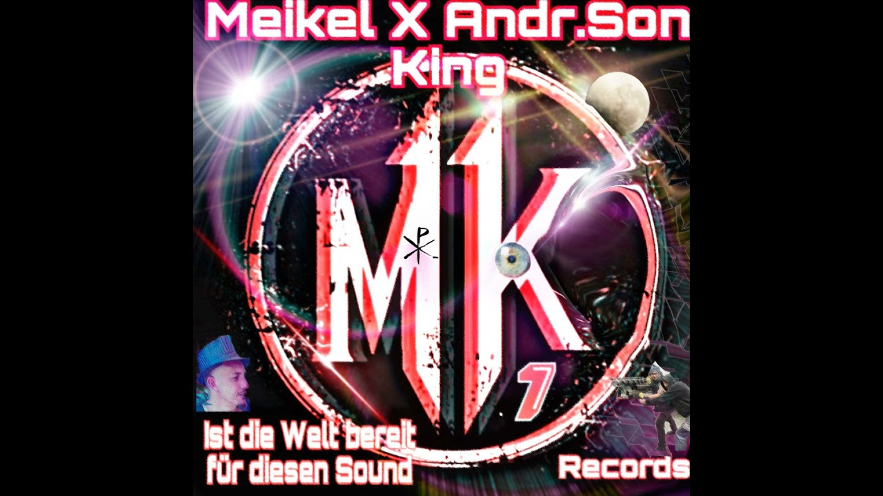 Wenn ich komme und euch Godfiste / Meikel X Andr.Son King / God of Techno