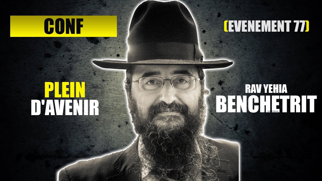 RAV BENCHETRIT - PLEIN D'AVENIR - CONFERENCE 77