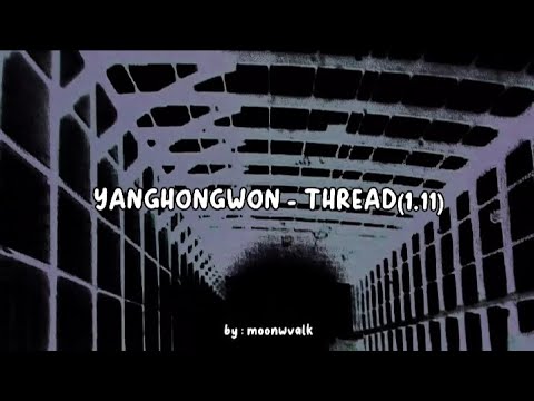 YANGHONGWON - THREAD (1.11) INDO SUB