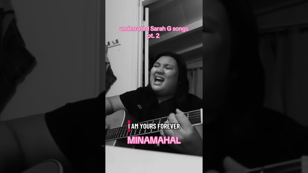 UNDERRATED SARAH G SONG: Minamahal 