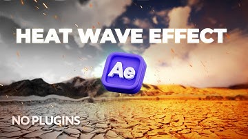 Realistic Heat Wave Effect in After Effects | Mirage Distortion Tutorial (No Plugins)