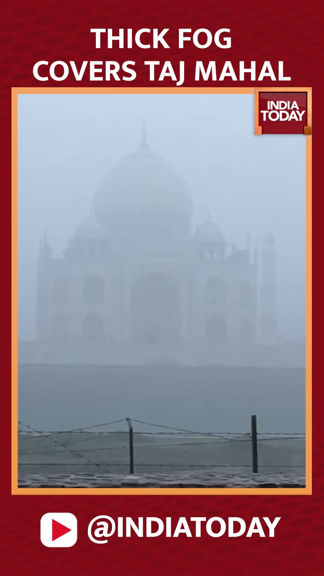 Taj Mahal Shrouded In Thick Winter Fog | Weather News | India Today