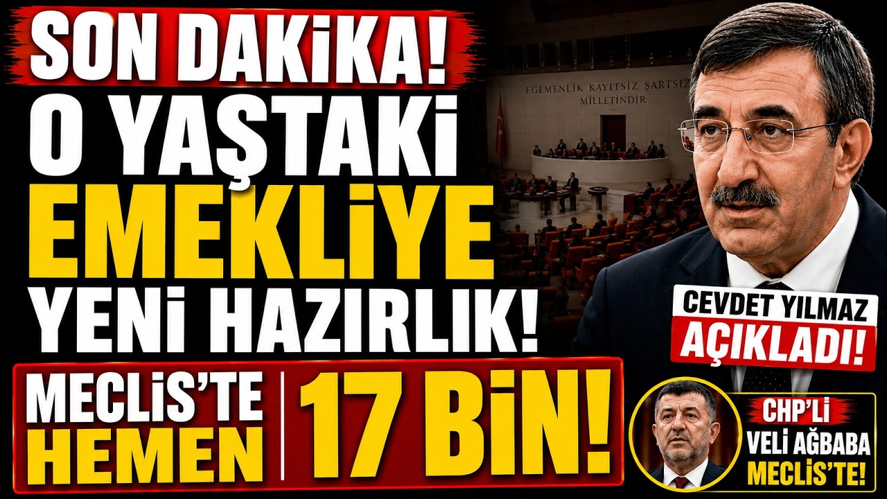 SON DAKİKA! Cevdet Yılmaz’dan O Yaşta Emekliye Yeni Hazırlık! Mecliste Hemen 17 BİNE HAZIRIZ DEDİ!