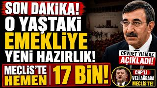 SON DAKİKA! 65+ EMEKLİ İÇİN YENİ HAZIRLIK BAŞLADI! MECLİS'TE EMEKLİYE HEMEN 17 BİN TL!
