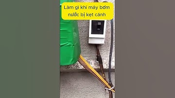 Hướng dẫn tự sửa lỗi máy bơm nước bị kẹt cánh  #shortvideo #shortvideos #maybomnuoc #suamaybom