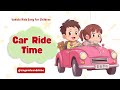 Car Ride Time 🚗 Fun and Catchy Vehicle Song for Toddlers #kids #children #song #music