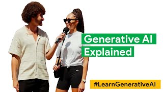 Generative AI, Explained | #LearnGenerativeAI with Google