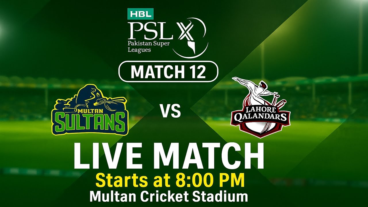 Multan Sultans vs Lahore Qalandars | Match 12 | PSL 2025 Live |  Live Stream Score and Commentary