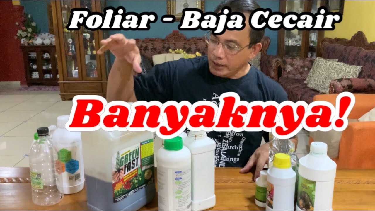 Nak Guna Foliar Yang Mana? Ini Penerangannya...