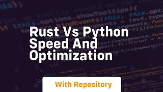Rust vs python speed and optimization