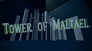 Tower of Maltael [Tier 13] - Completion