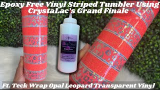 Epoxy Free Vinyl Stripe Tumbler Using Crystalacs Grand Finale | Teck Wrap Vinyl