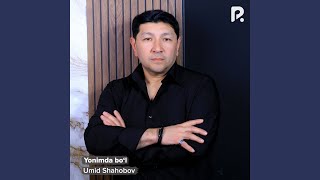 Yonimda bo‘l - Umid Shahobov