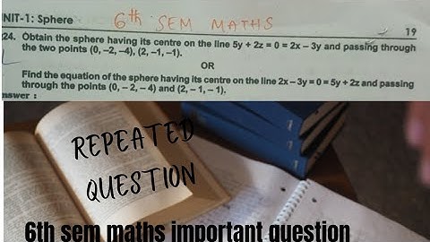 6th sem maths important question on finding equation of sphere