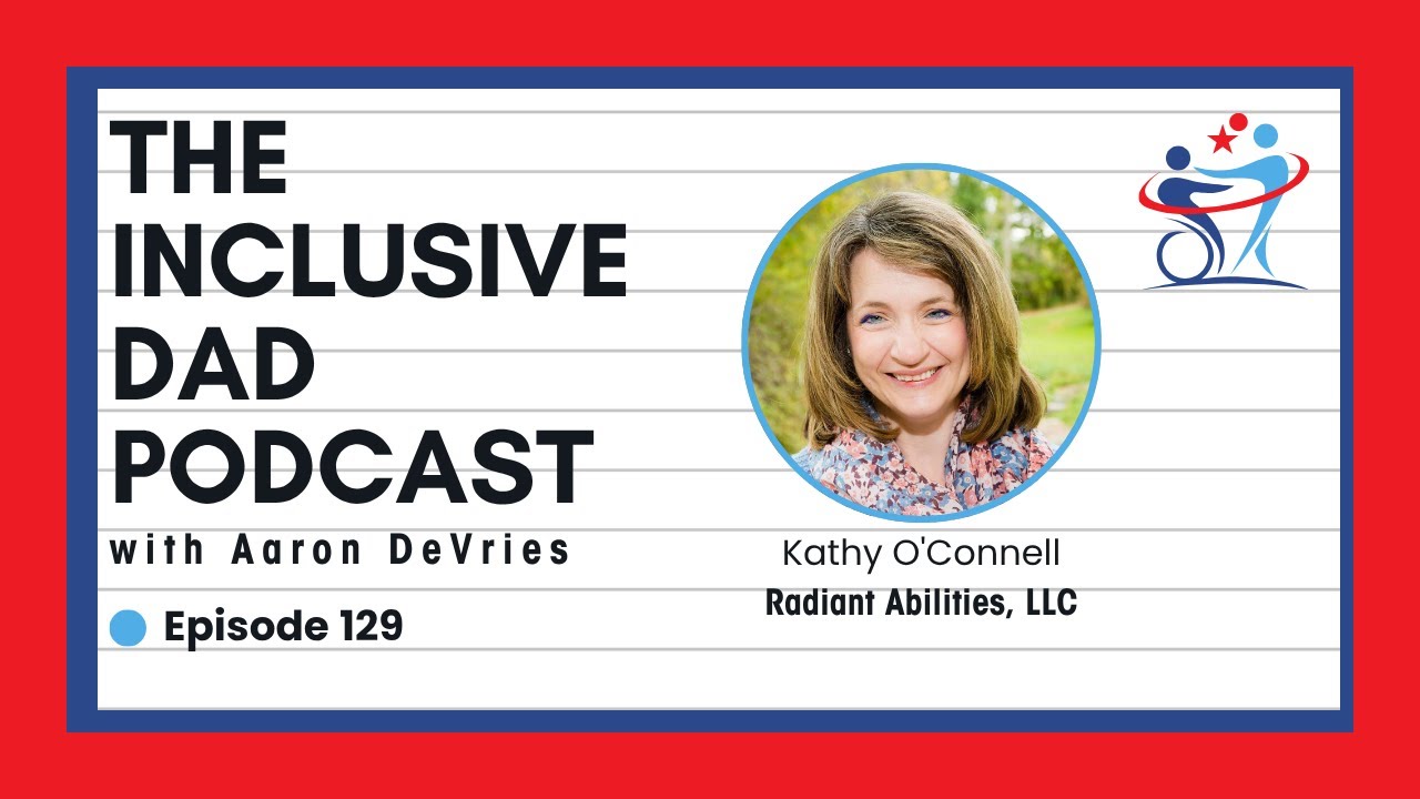 129 - Dating with Disability: Strategies for Confidence and Connection with Kathy O’Connell