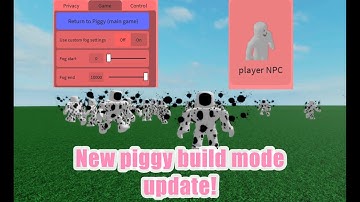 Roblox piggy: New build mode update! (Fog settings, player NPCs)