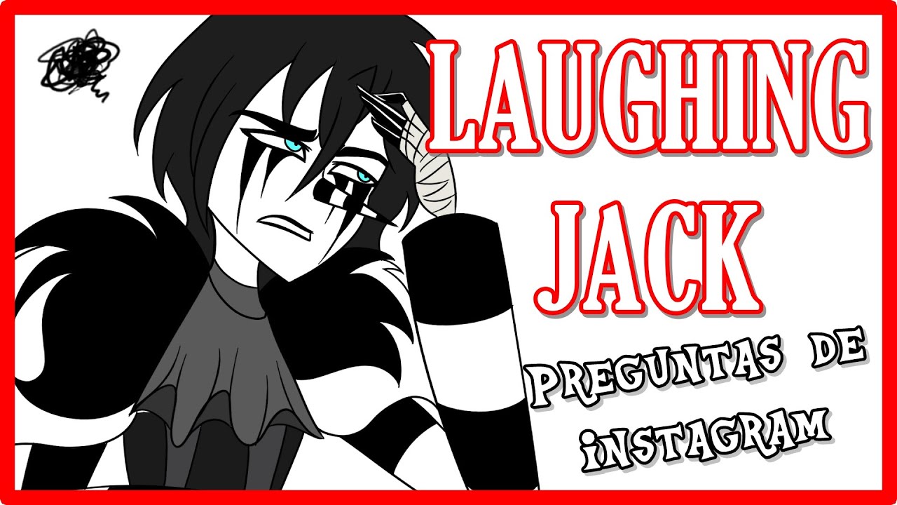 Preguntale a Laughing Jack (Respuestas)