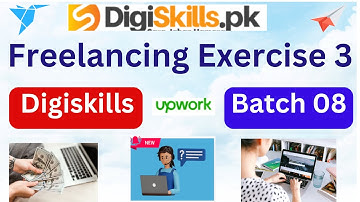 digiskills freelancing exercise 3 batch 8|freelancing exercise 3 batch 8|Digiskills DSTP 2.0