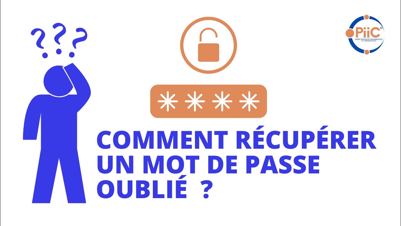 🛑 🔐 Comment Récupérer un Mot de Passe Oublié : Astuces Infaillibles