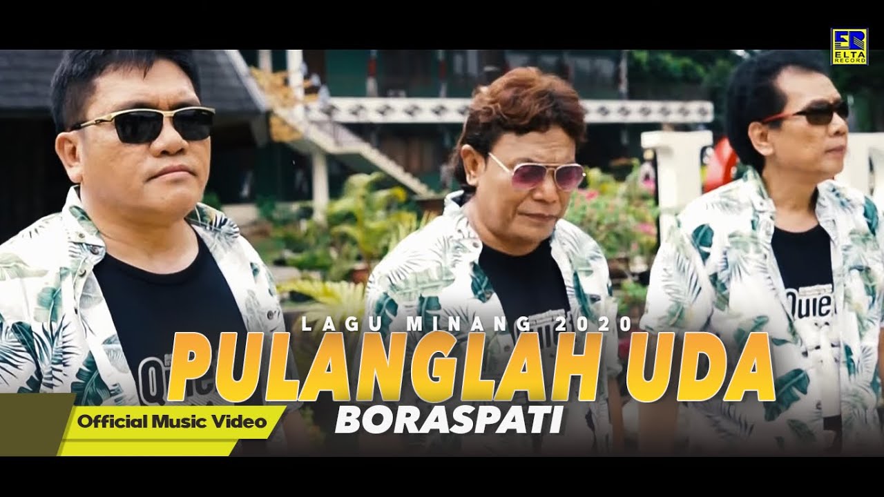 Boraspati - PULANGLAH UDA [Official Music Video] Lagu Minang 2020