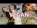 Vegan Holiday Cooking | with Cam and Shan