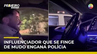 Influencer pretends to be mute after running a red light and tries to fool police | #PrimeiroImpacto