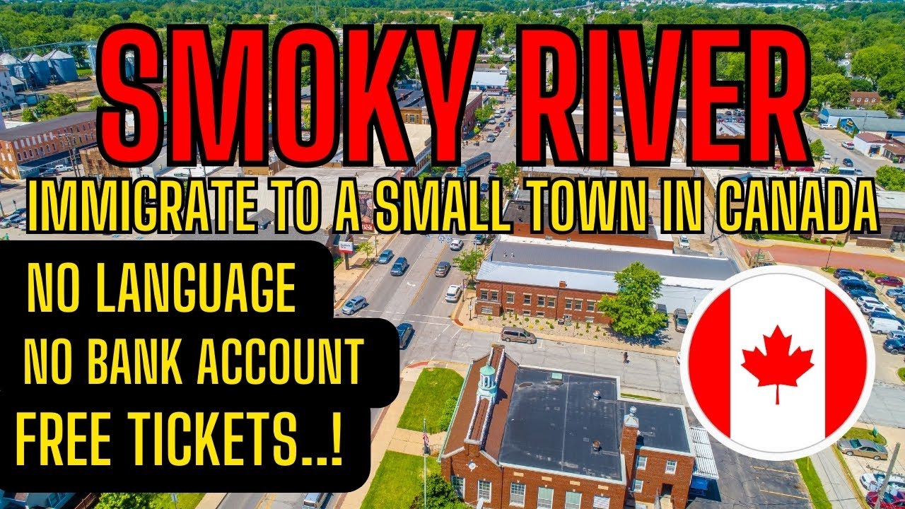 immigrate to Canada without job offer - Immigrate to Smoky river town ! 