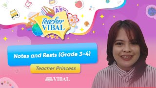 [TEACHER VIBAL] Music: Notes and Rests (Grade 3-4)