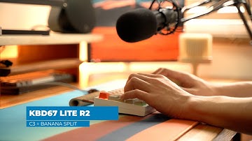 Soundtest | Ep. 22 | BANANA SPLIT | Kbd67 LITE R2