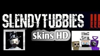 EMI [YO] SKIN PACK [VERSION FINAL] SLENDYTUBBIES 3 - skin pack