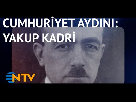 @NTV Usta kalem Yakup Kadri Karaosmanoğlu'nun edebi kişiliği ve hayatı (Gece Gündüz)