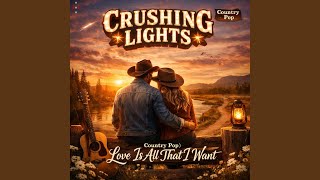 Love Is All That I Want (Country Pop)