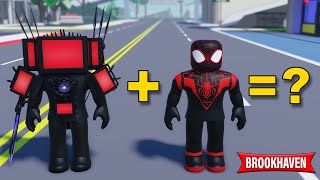 Let's combine UPGRADED TITAN TV MAN and SPIDERMAN in Roblox Brookhaven 😃👍