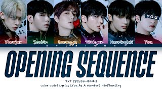 TXT (투모로우바이투게더) 'Opening Sequence' - You As A Member [Karaoke] || 6 Members Ver. || BDAY REQUEST