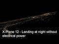 X-Plane 12 - Landing at night without electrical power