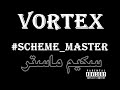 Vortex Scheme Master فورتكس سكيم ماستر 