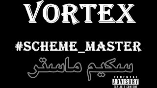 Vortex - Scheme Master فورتكس - سكيم ماستر