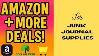 Amazon, Dollar Tree & More ✂️ Junk Journal Deals You’ll LOVE