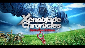 Xenoblade: The Movie - CHAPTER 11 - Xenoblade Chronicles: Definitive Edition