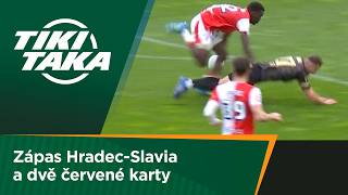 TIKI-TAKA: Zápas Hradec-Slavia a dvě červené karty