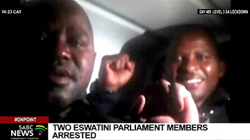 Two Eswatini members of Parliament arrested