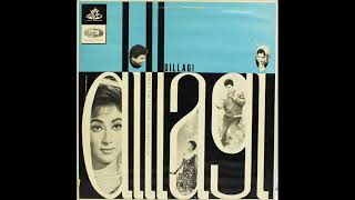 ## DILLAGI - 1966 ## MERE DIL PE CHAL RAHE ## LATA MANGESHKAR ## ORIGINAL SOUNDTRACK ## VINYL RIP