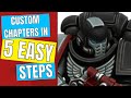 Unique Space Marine Chapters - 5 EASY STEPS! (Homebrew Chapters)