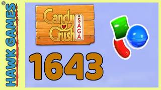 Candy Crush Saga Level 1643 (3 Orders level) - 3 Stars Walkthrough, No Boosters