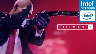 Hitman 2- on Intel HD 510, 8 GB RAM, Intel Pentium 4405U